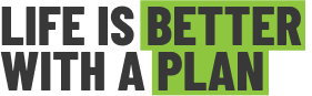Life is better with a plan logo